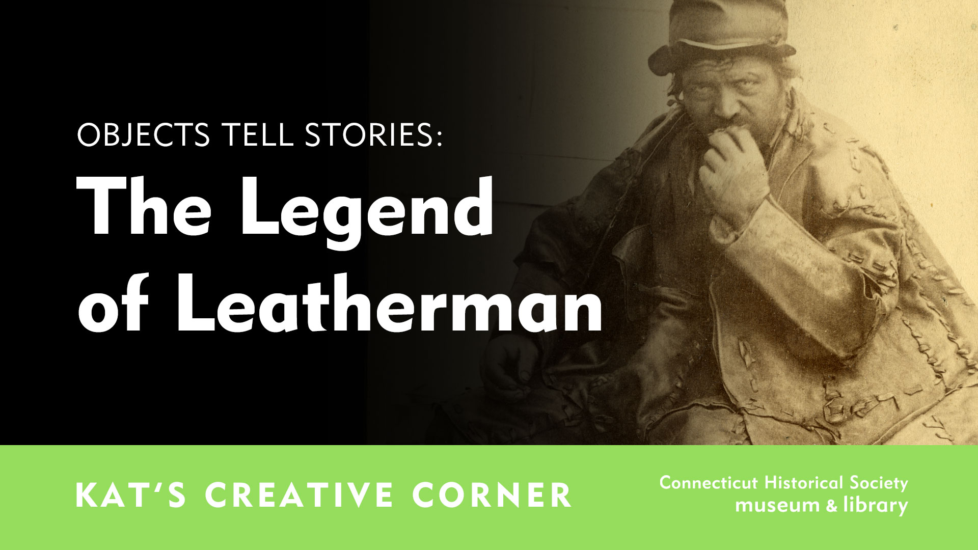 Objects Tell Stories: The Legend of Leatherman